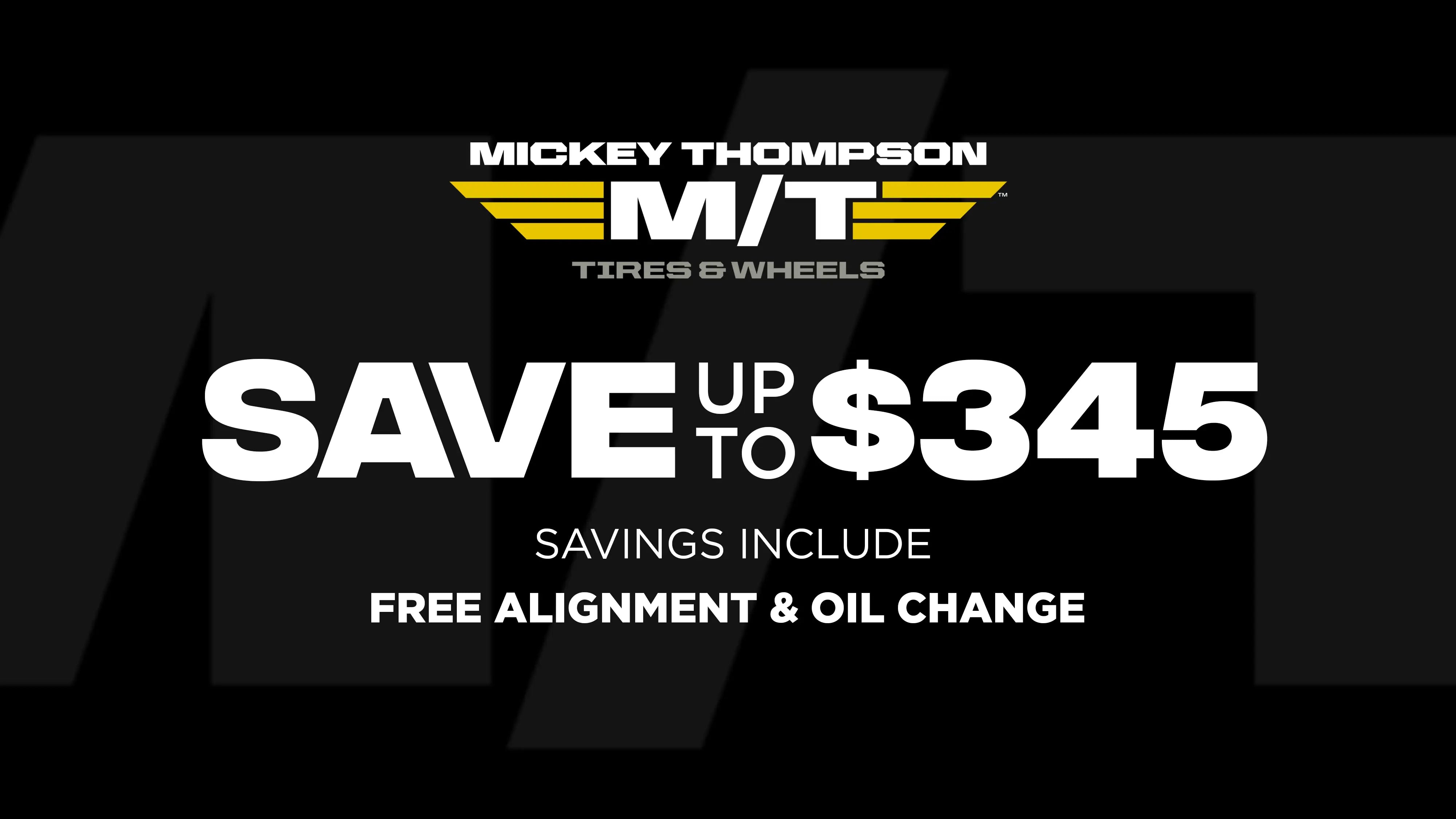 Save up to $345 on Mickey Thompson Tires